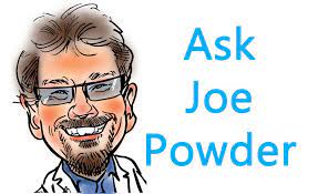 Ask Joe Powder: December 2022
