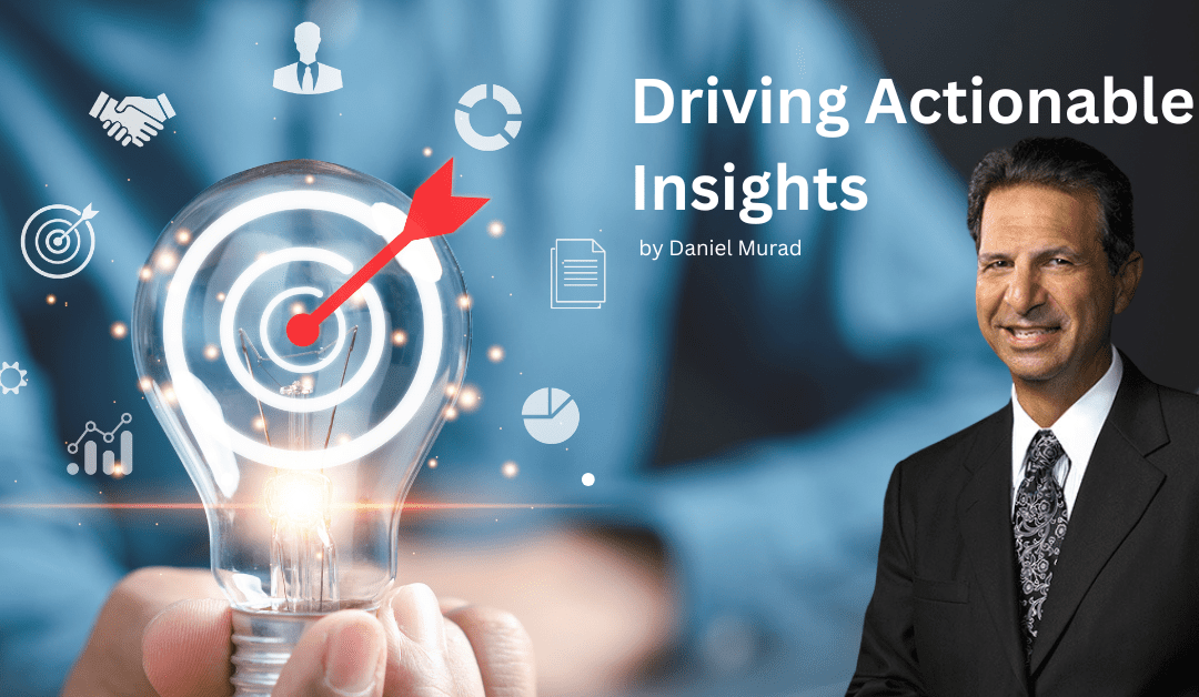 Driving Actionable Insights